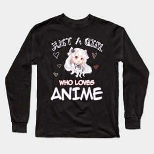 Just A Girl Who Loves Anime Gifts for Teen Girls Anime Long Sleeve T-Shirt
